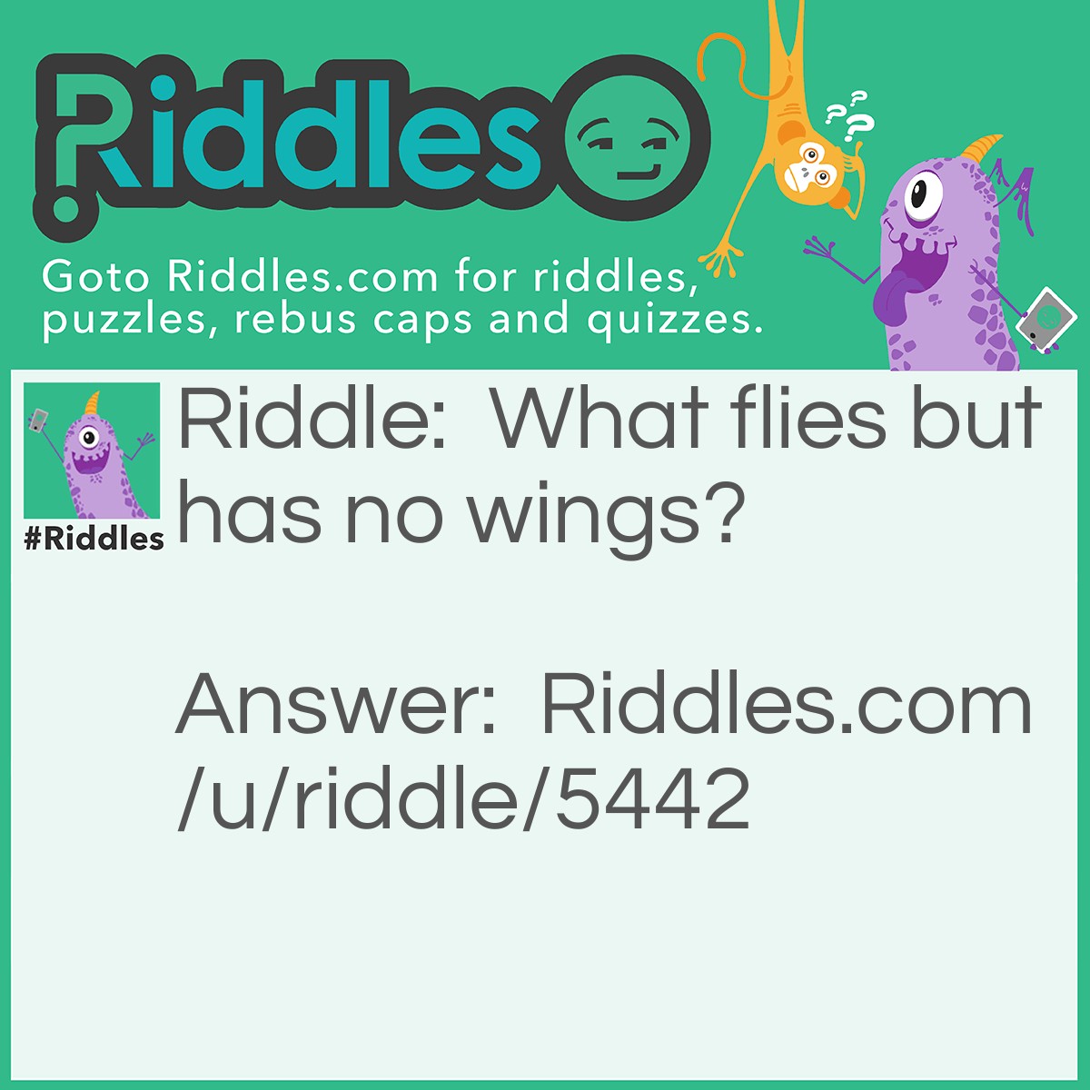 What Flies But Has No Wings?... - Riddles & Answers 