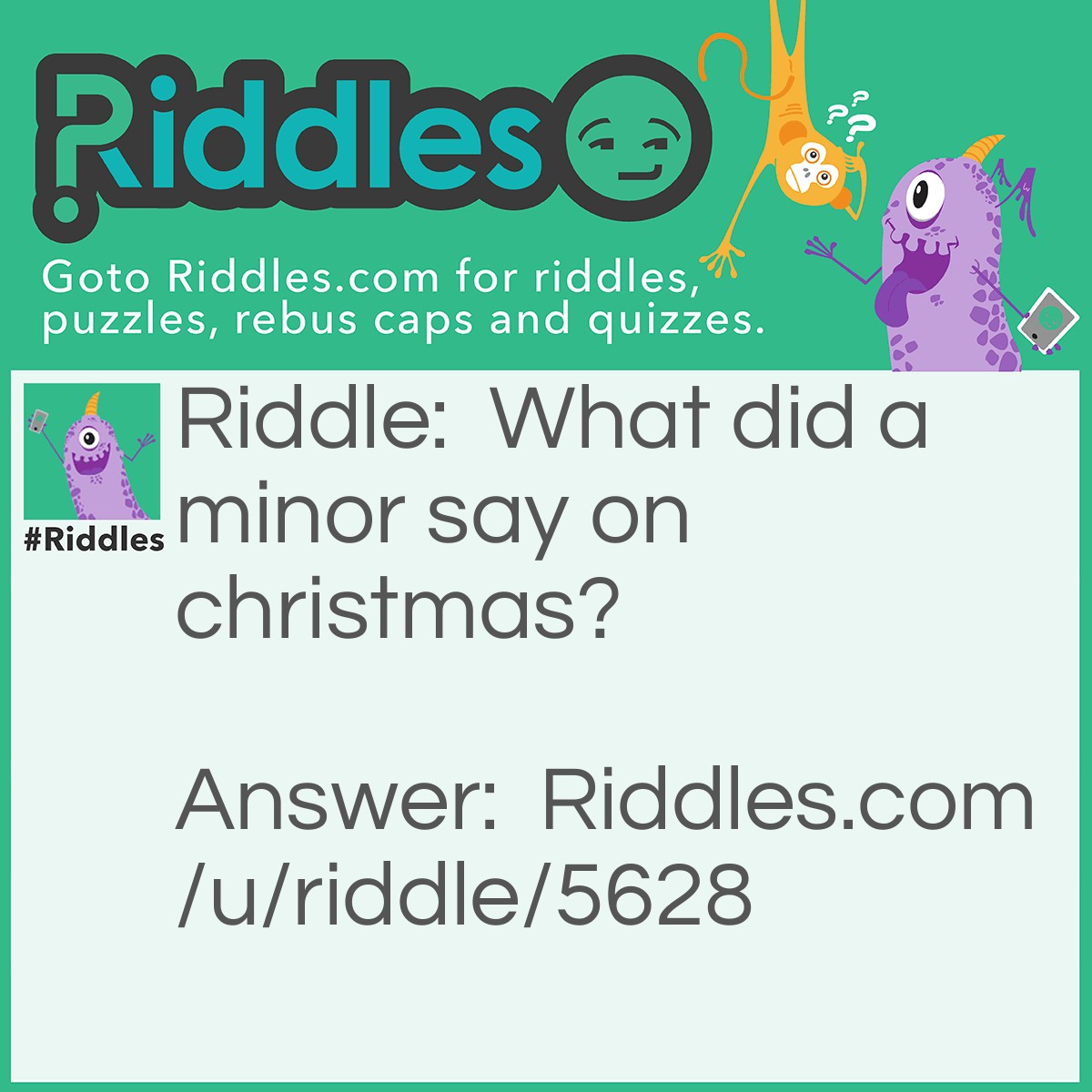 Riddle: What did a minor say on christmas? Answer: COAL!!!