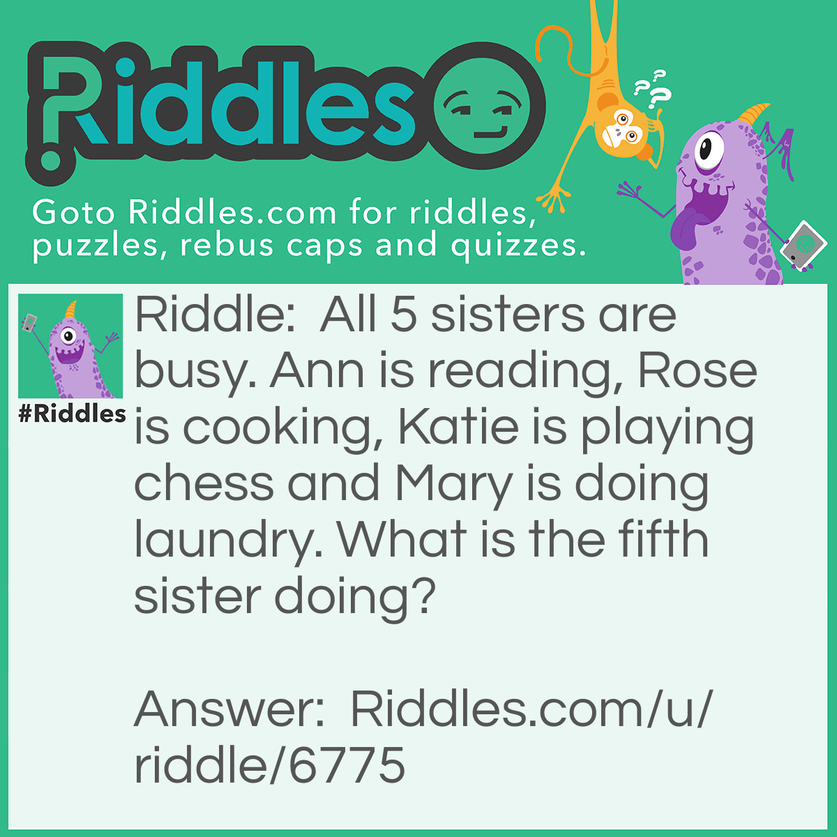 Busy Sisters... | Riddles With Answers - Riddles.com