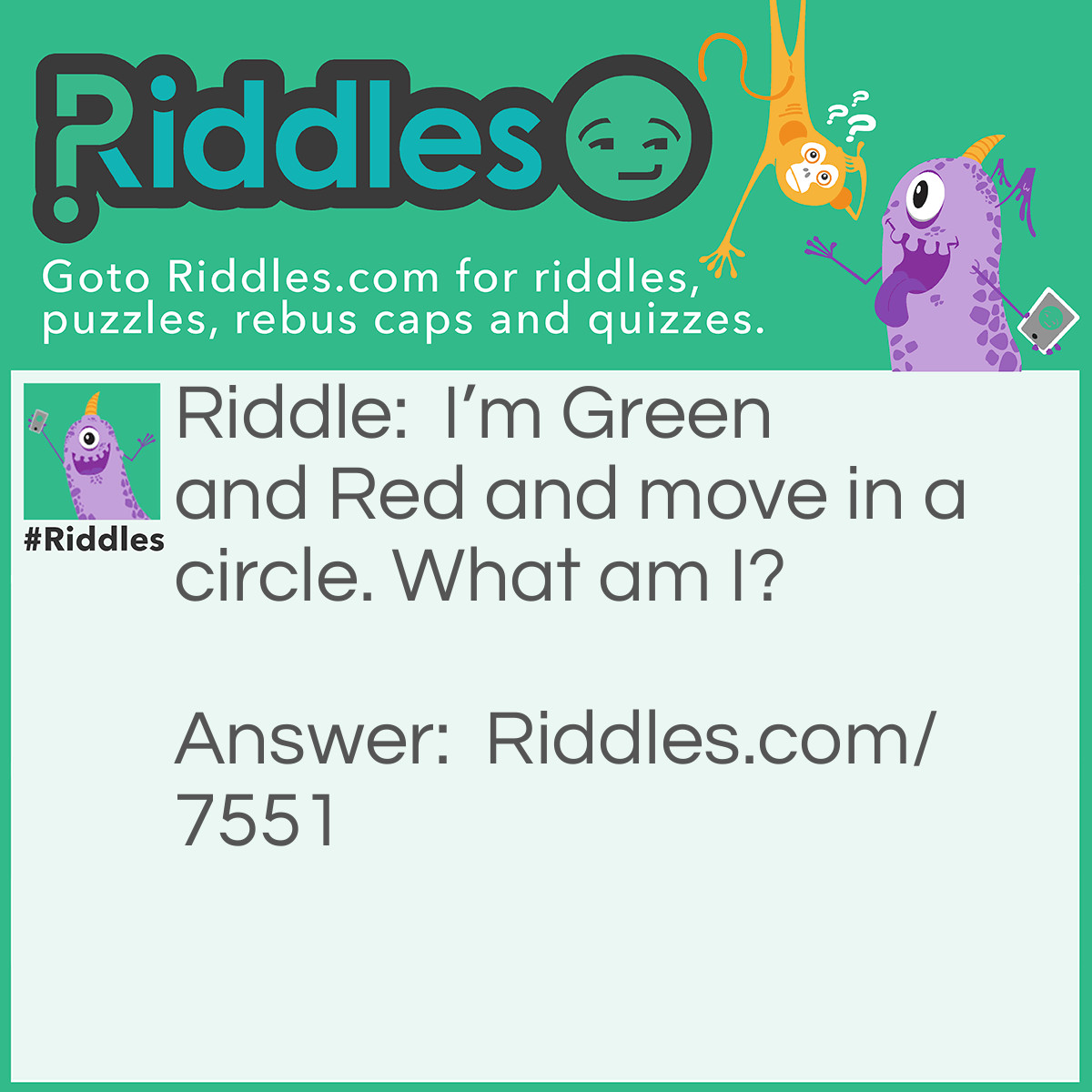 Riddle: I'm Green and Red and move in a circle. What am I? Answer: A frog in a Blender.